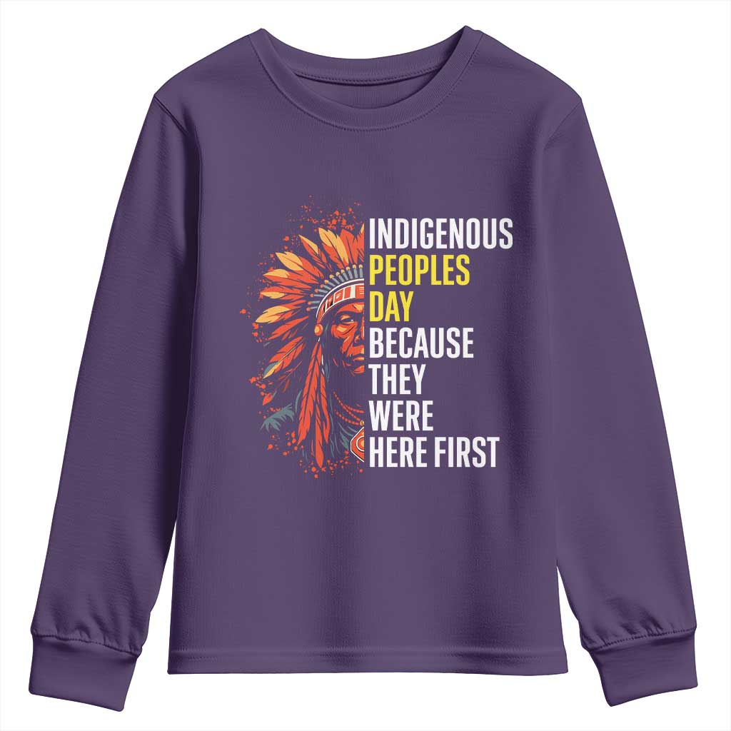Indigenous Peoples Day Because They Were Here First Youth Sweatshirt - Wonder Print Shop