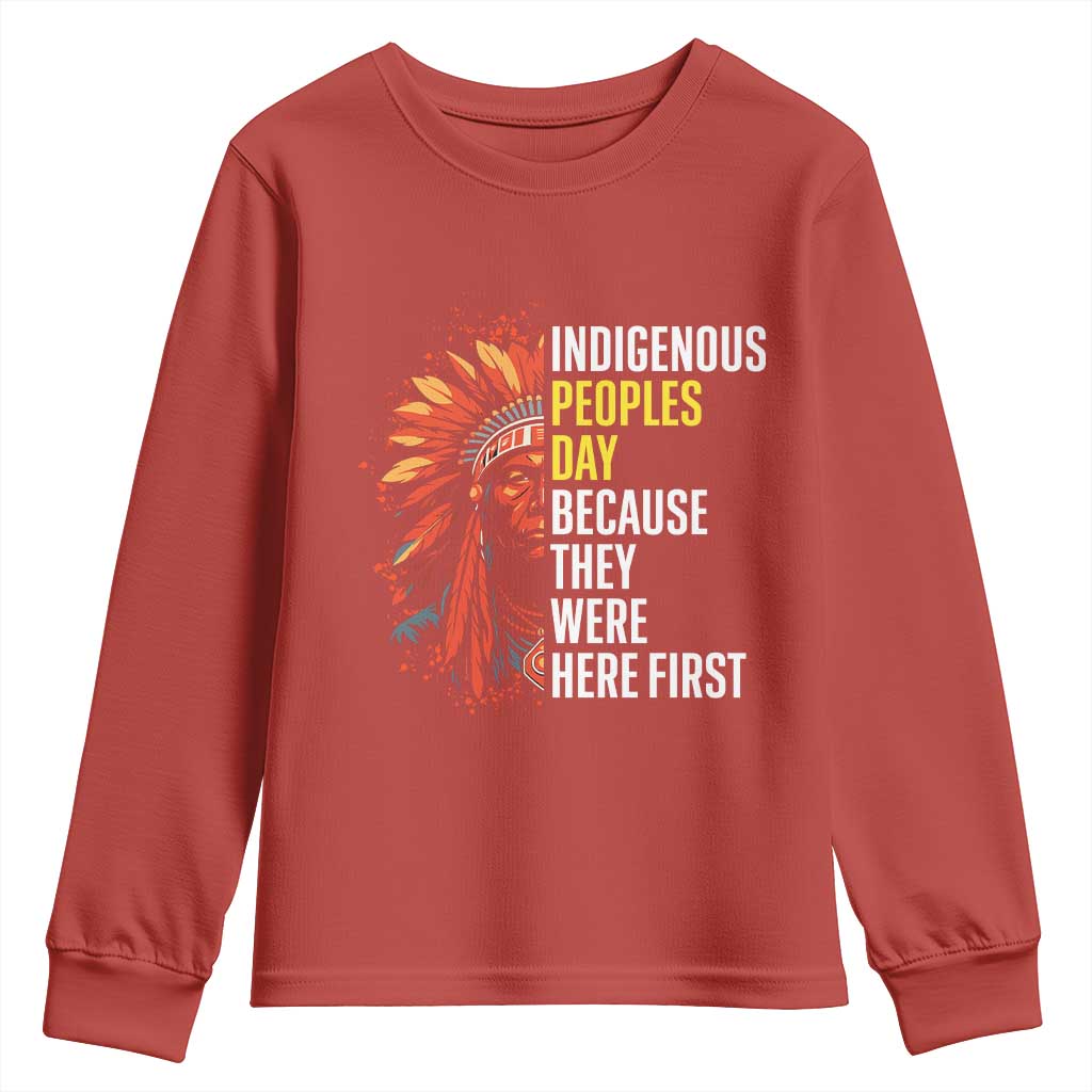 Indigenous Peoples Day Because They Were Here First Youth Sweatshirt - Wonder Print Shop