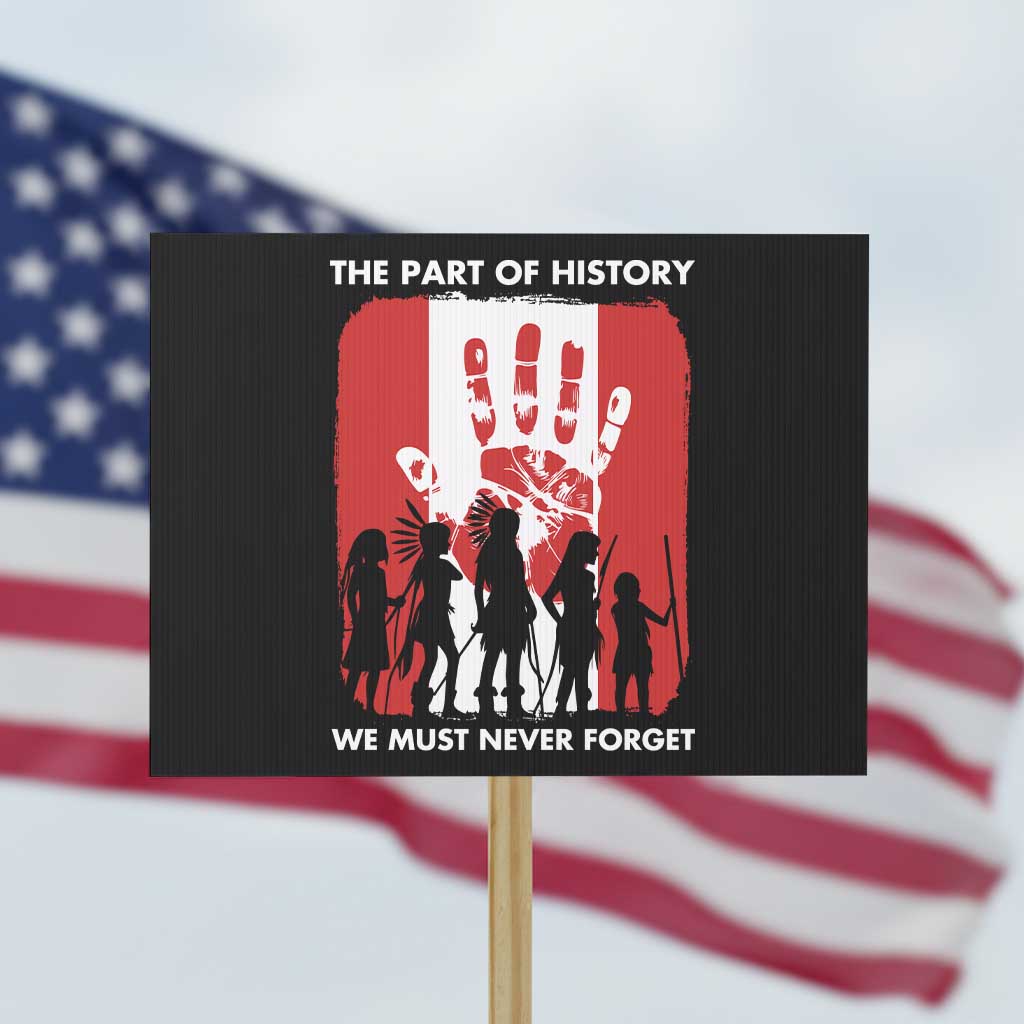 Native American Child Idian Protest Sign The Part Of History We Must Never Forget - Wonder Print Shop