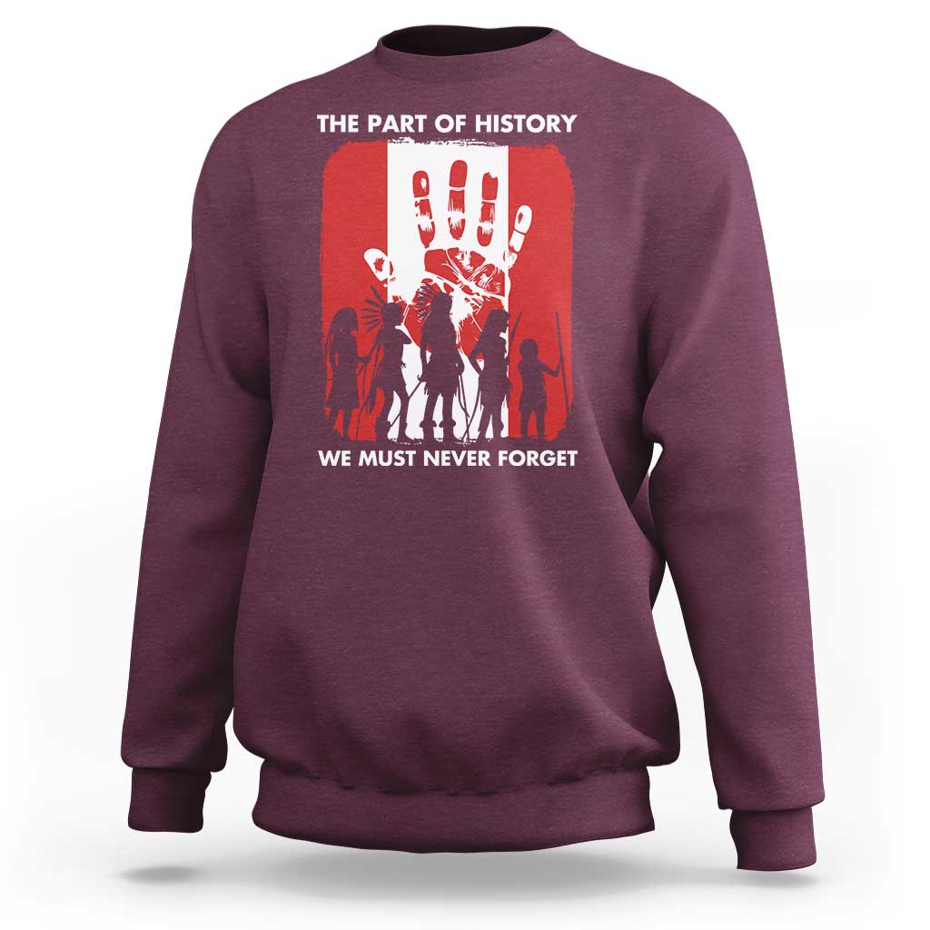 Native American Child Idian Sweatshirt The Part Of History We Must Never Forget - Wonder Print Shop