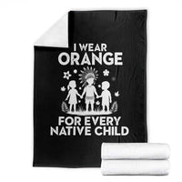 Native American Child Idian Throw Blanket I Wear Orange For Every Native Child Indian Pride - Wonder Print Shop