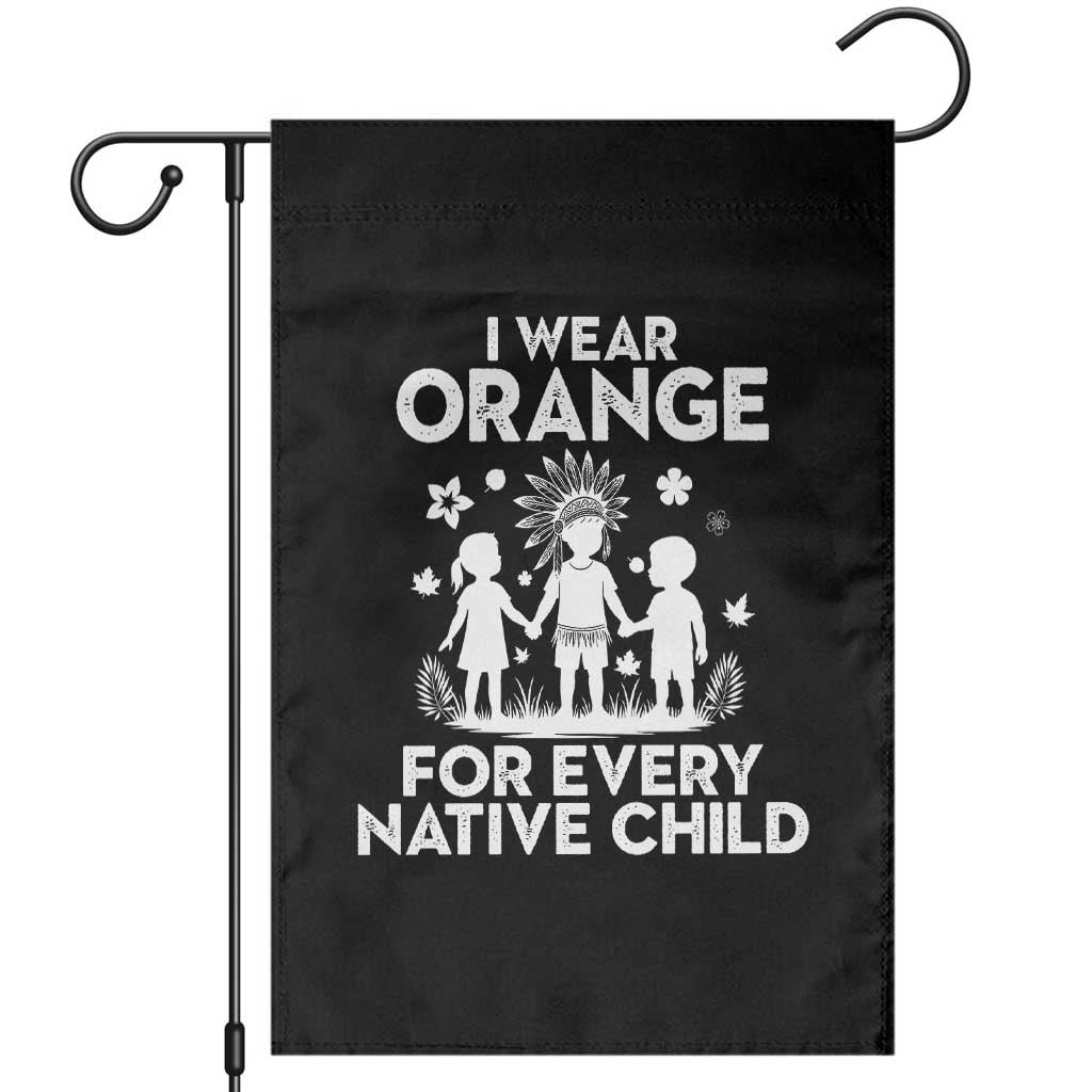 Native American Child Idian Garden Flag I Wear Orange For Every Native Child Indian Pride - Wonder Print Shop