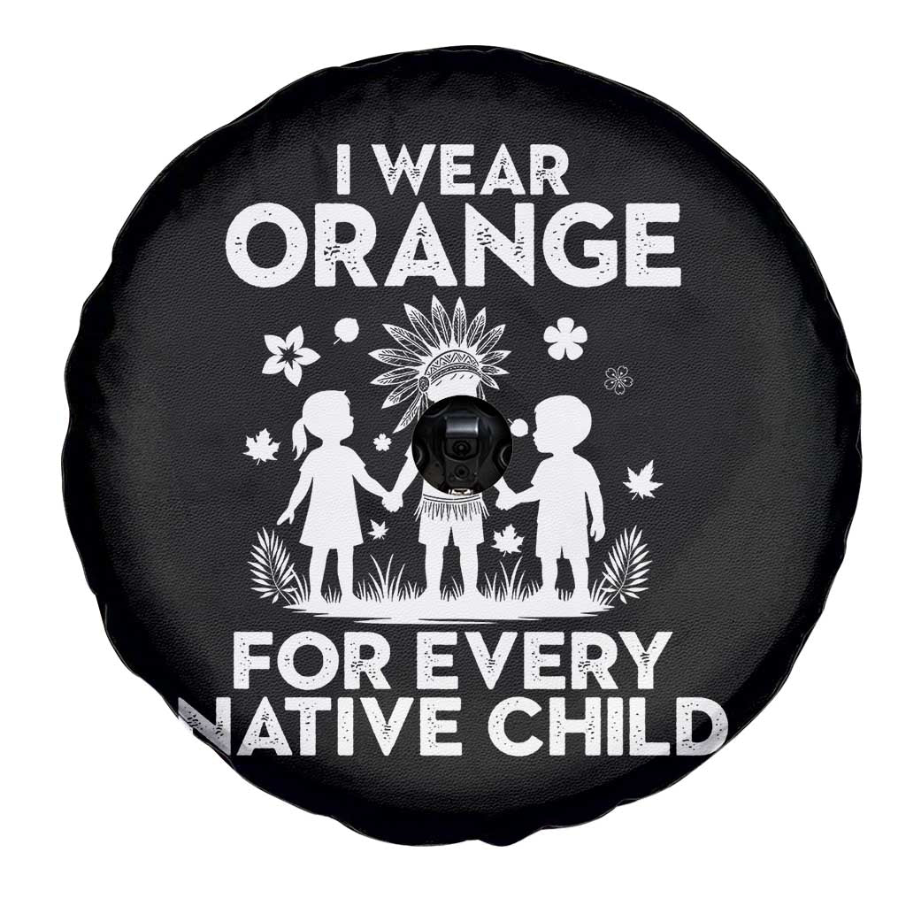 Native American Child Idian Spare Tire Cover I Wear Orange For Every Native Child Indian Pride - Wonder Print Shop