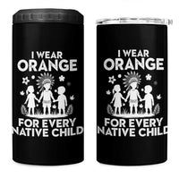Native American Child Idian 4 in 1 Can Cooler Tumbler I Wear Orange For Every Native Child Indian Pride