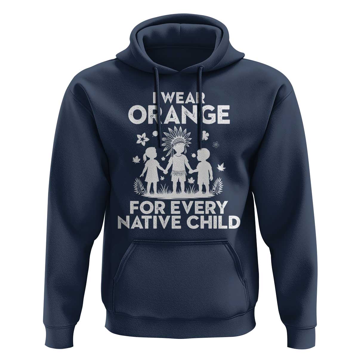 Native American Child Idian Hoodie I Wear Orange For Every Native Child Indian Pride - Wonder Print Shop