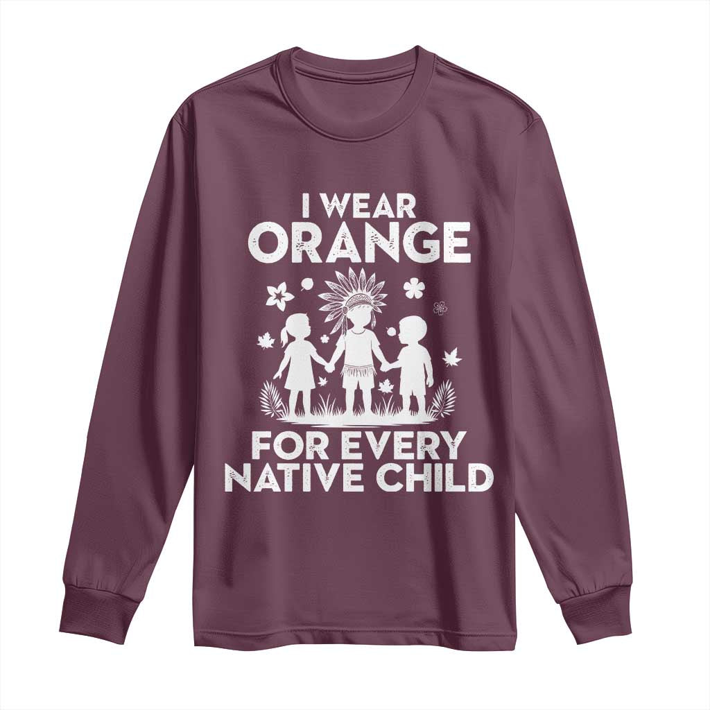Native American Child Idian Long Sleeve Shirt I Wear Orange For Every Native Child Indian Pride - Wonder Print Shop