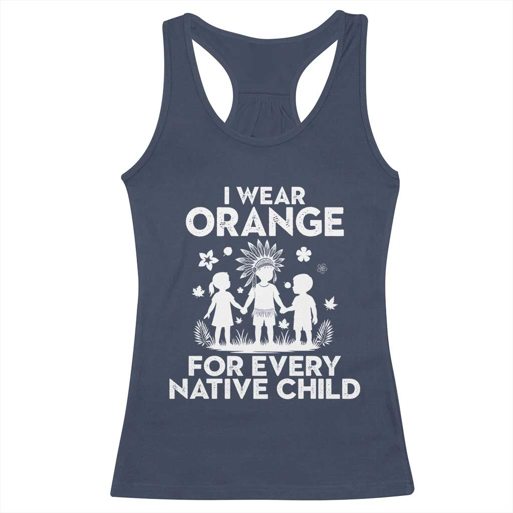 Native American Child Idian Racerback Tank Top I Wear Orange For Every Native Child Indian Pride - Wonder Print Shop