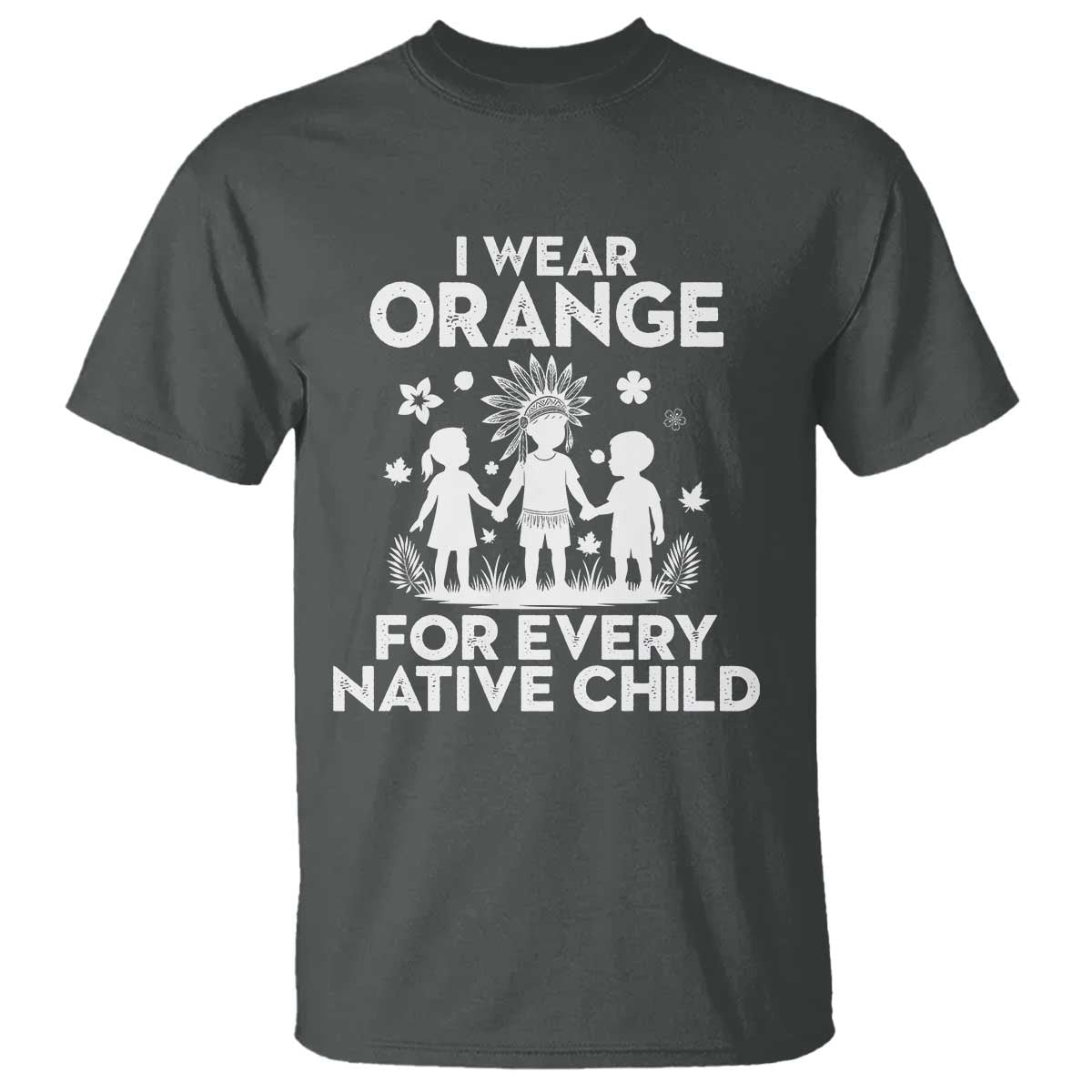 Native American Child Idian T Shirt I Wear Orange For Every Native Child Indian Pride - Wonder Print Shop
