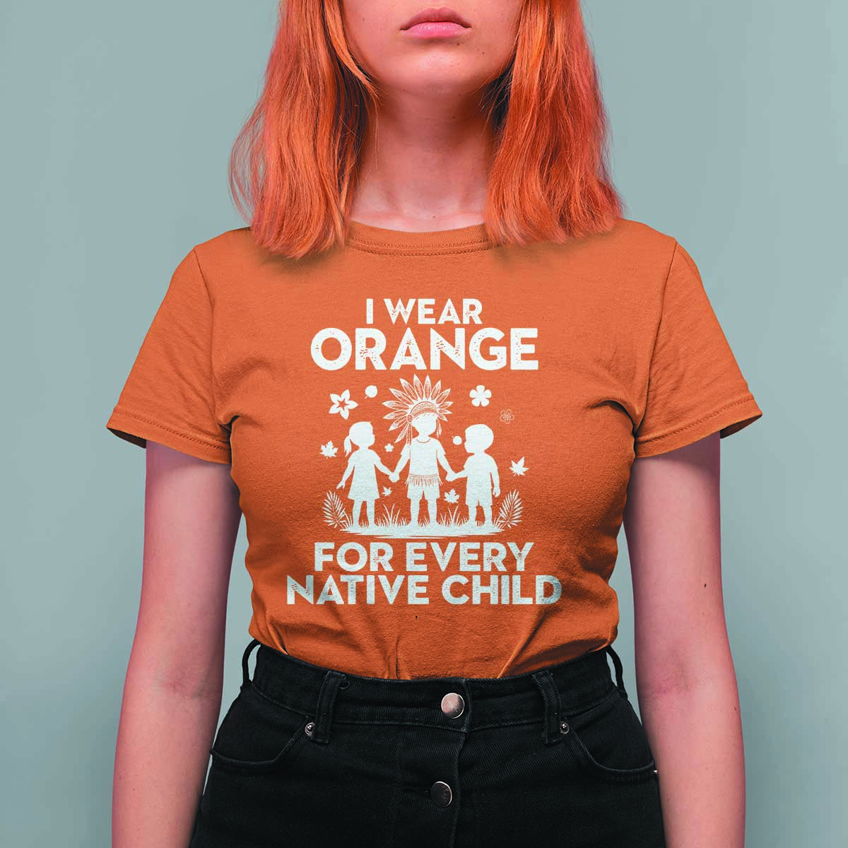 Native American Child Idian T Shirt For Women I Wear Orange For Every Native Child Indian Pride - Wonder Print Shop