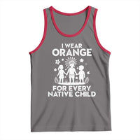 Native American Child Idian Tank Top I Wear Orange For Every Native Child Indian Pride - Wonder Print Shop