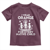 Native American Child Idian Toddler T Shirt I Wear Orange For Every Native Child Indian Pride - Wonder Print Shop