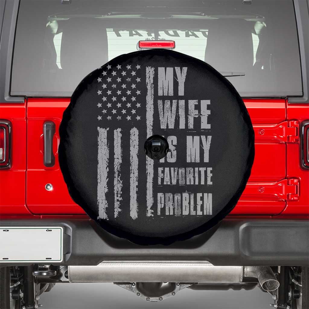 My Wife is My Favorite Problem Spare Tire Cover Funny Sarcastic Wife American Flag