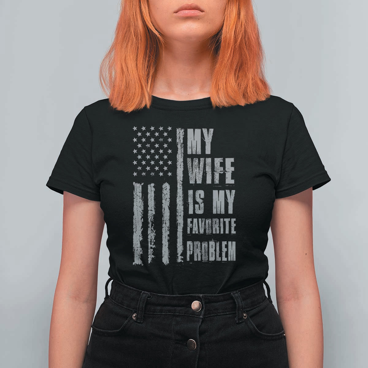 My Wife is My Favorite Problem T Shirt For Women Funny Sarcastic Wife American Flag