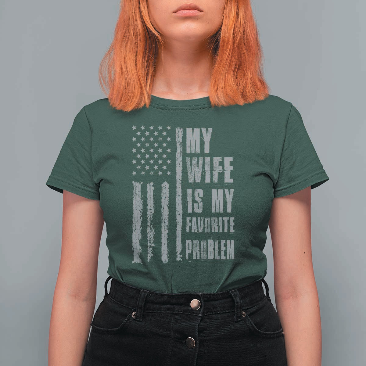My Wife is My Favorite Problem T Shirt For Women Funny Sarcastic Wife American Flag