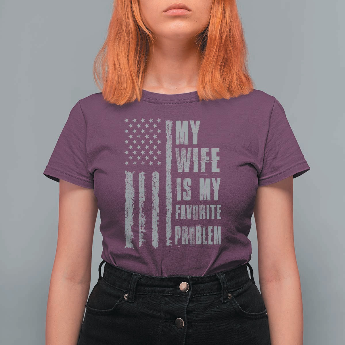 My Wife is My Favorite Problem T Shirt For Women Funny Sarcastic Wife American Flag