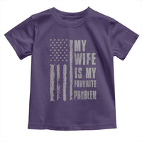 My Wife is My Favorite Problem Toddler T Shirt Funny Sarcastic Wife American Flag