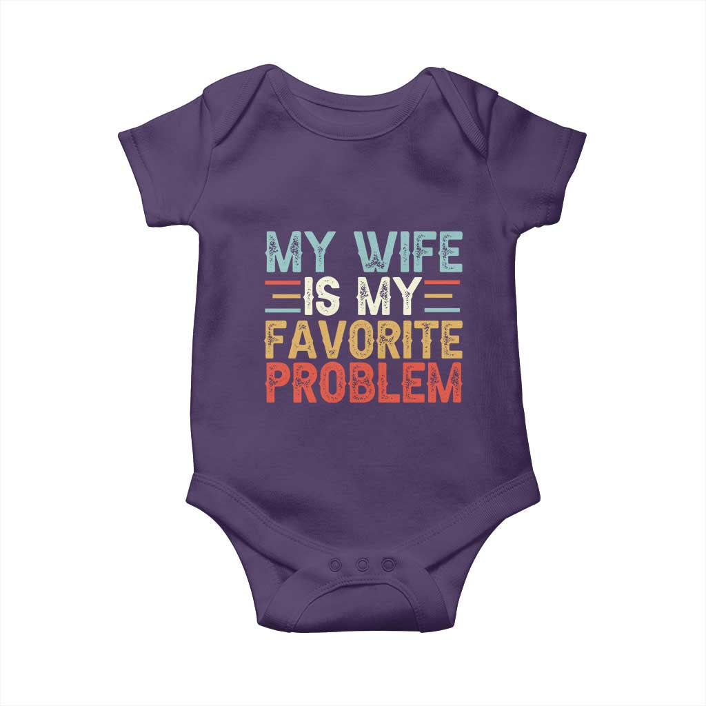 My Wife is My Favorite Problem Baby Onesie Funny Sarcastic Wife Meme