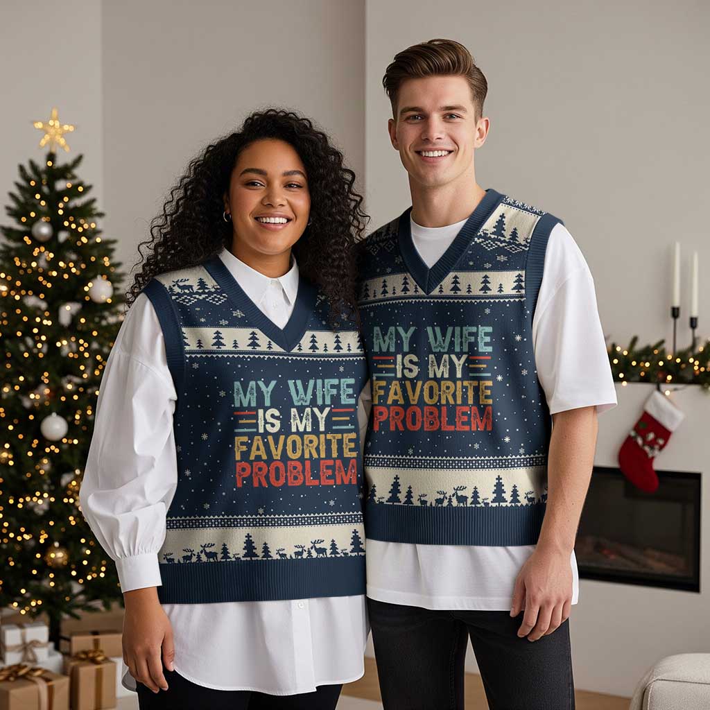 My Wife is My Favorite Problem V-Neck Knit Sweater Vest Funny Sarcastic Wife Meme