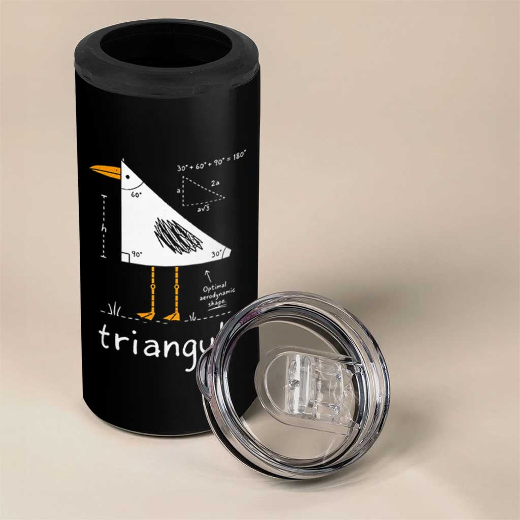 Triangull Triangle Seagull Bird Pun 4 in 1 Can Cooler Tumbler Funny Math Teacher Joke Humor