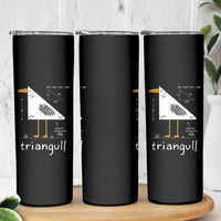Triangull Triangle Seagull Bird Pun Skinny Tumbler Funny Math Teacher Joke Humor
