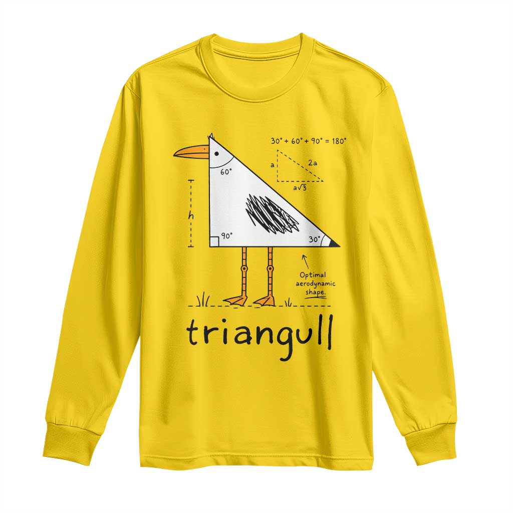 Triangull Triangle Seagull Bird Pun Long Sleeve Shirt Funny Math Teacher Humor