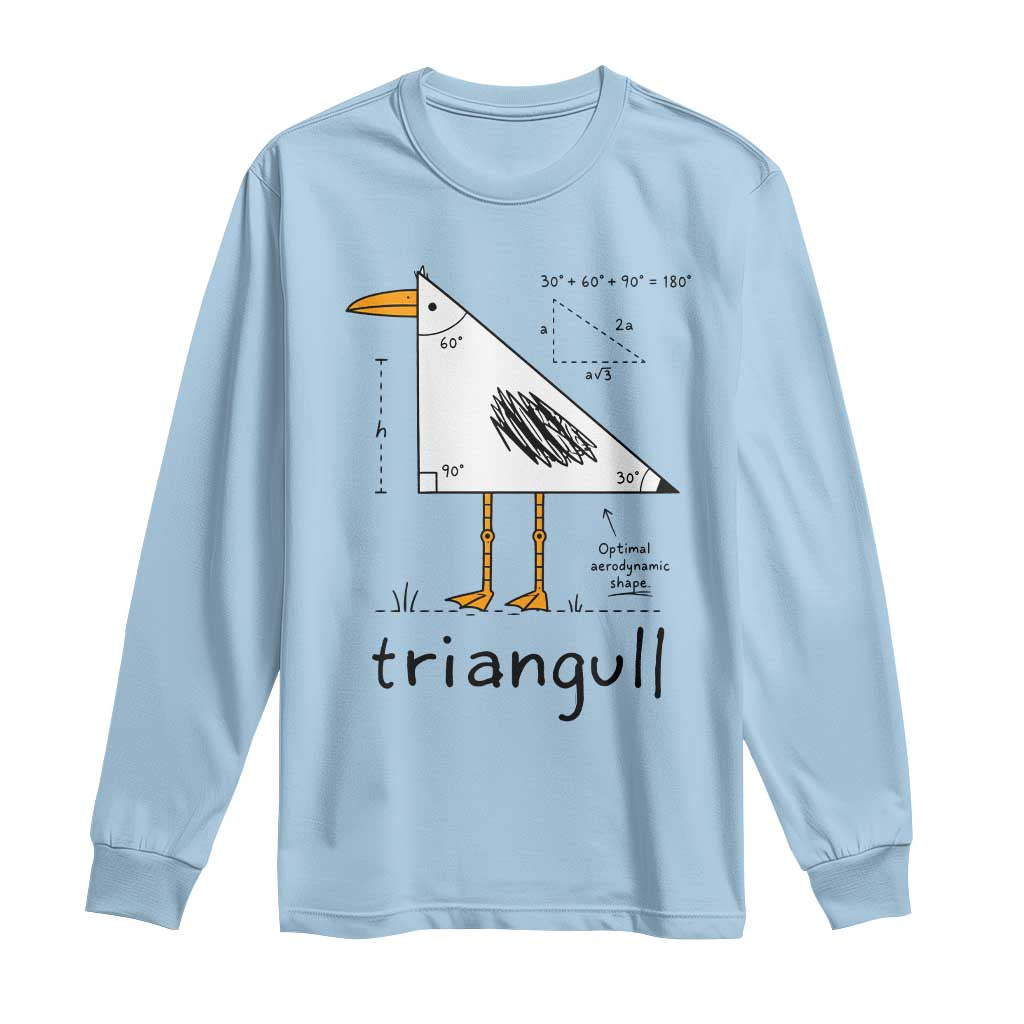 Triangull Triangle Seagull Bird Pun Long Sleeve Shirt Funny Math Teacher Humor