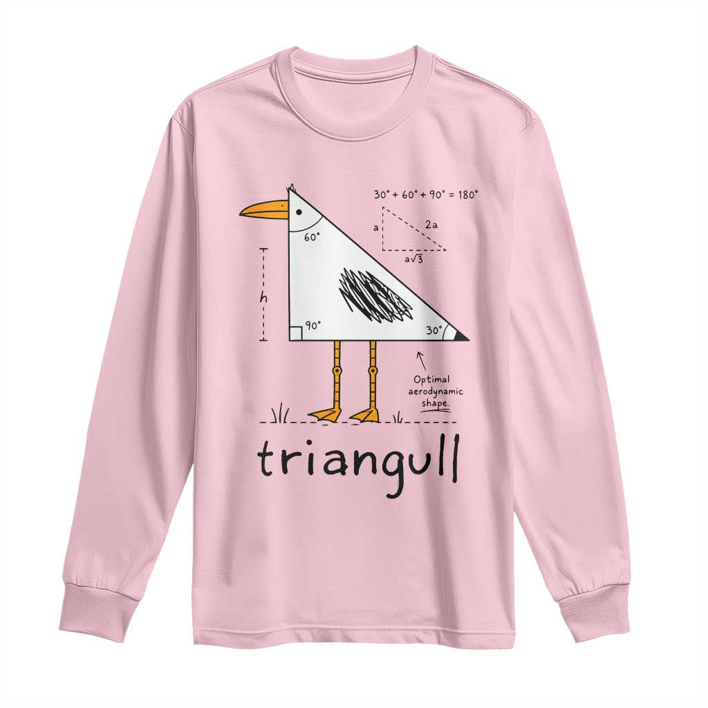 Triangull Triangle Seagull Bird Pun Long Sleeve Shirt Funny Math Teacher Humor