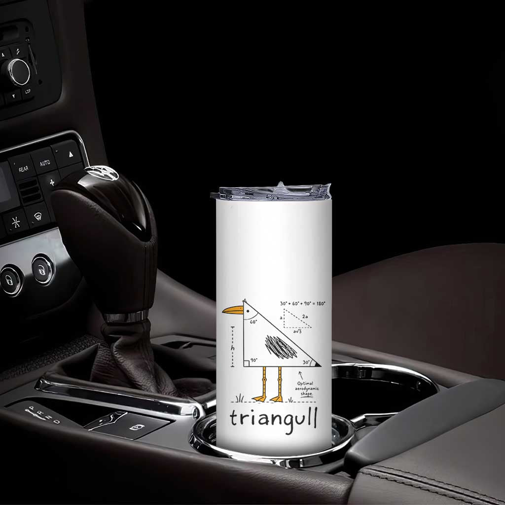 Triangull Triangle Seagull Bird Pun Skinny Tumbler Funny Math Teacher Humor
