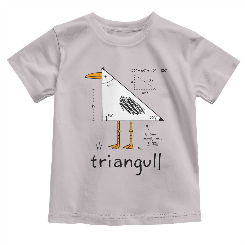 Triangull Triangle Seagull Bird Pun Toddler T Shirt Funny Math Teacher Humor