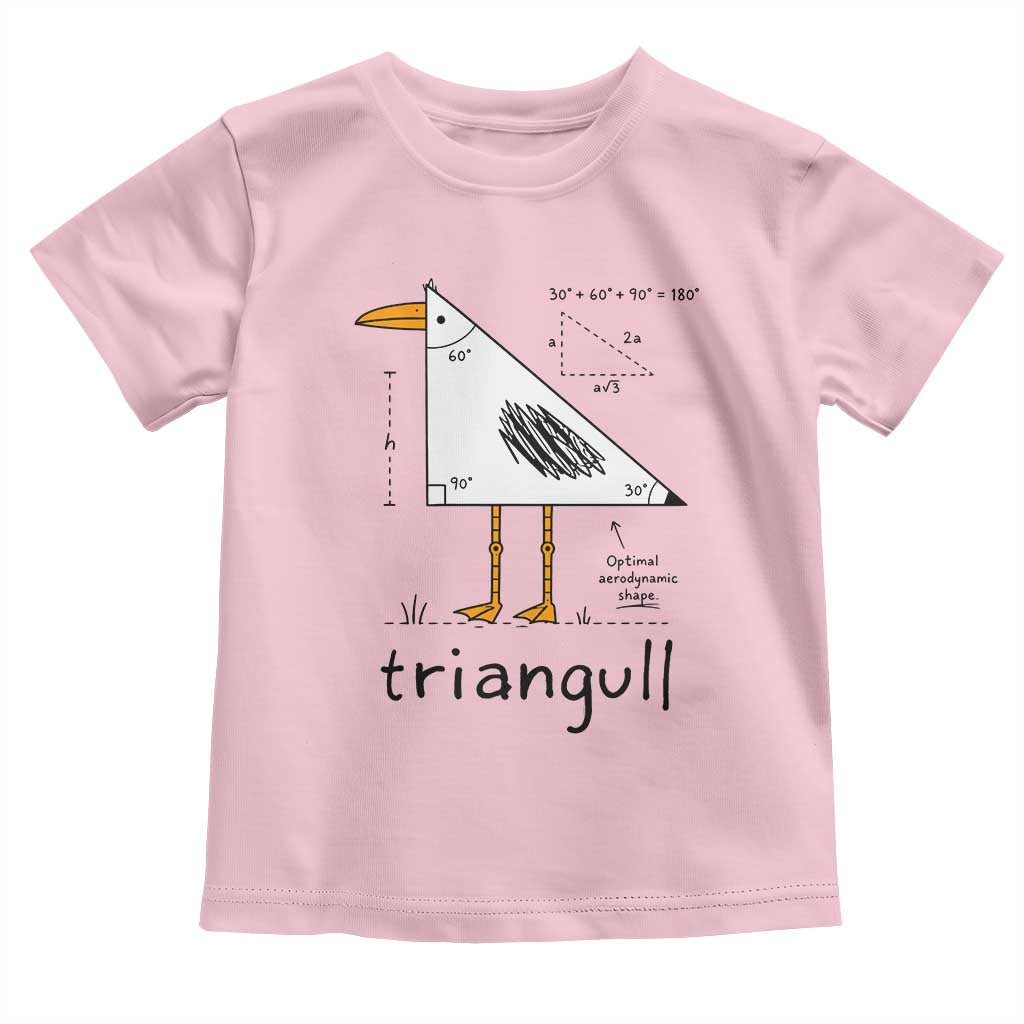 Triangull Triangle Seagull Bird Pun Toddler T Shirt Funny Math Teacher Humor