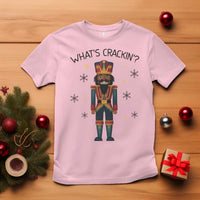 Nutcracker Christmas T Shirt What Is Cracking - Wonder Print Shop