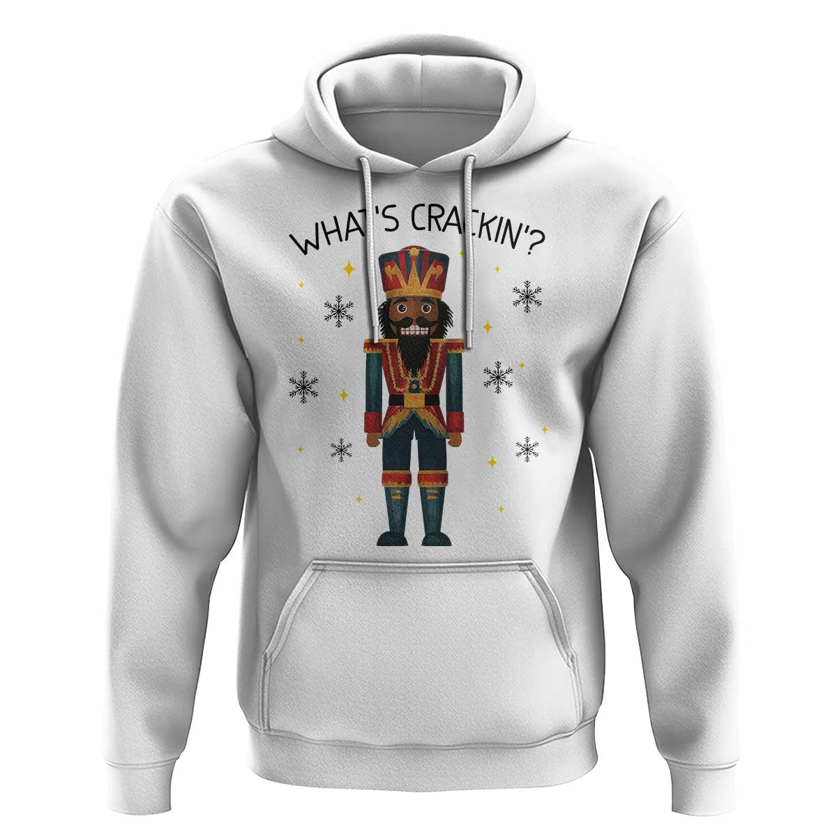 Nutcracker Christmas Hoodie What Is Cracking - Wonder Print Shop