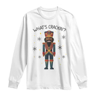 Nutcracker Christmas Long Sleeve Shirt What Is Cracking - Wonder Print Shop