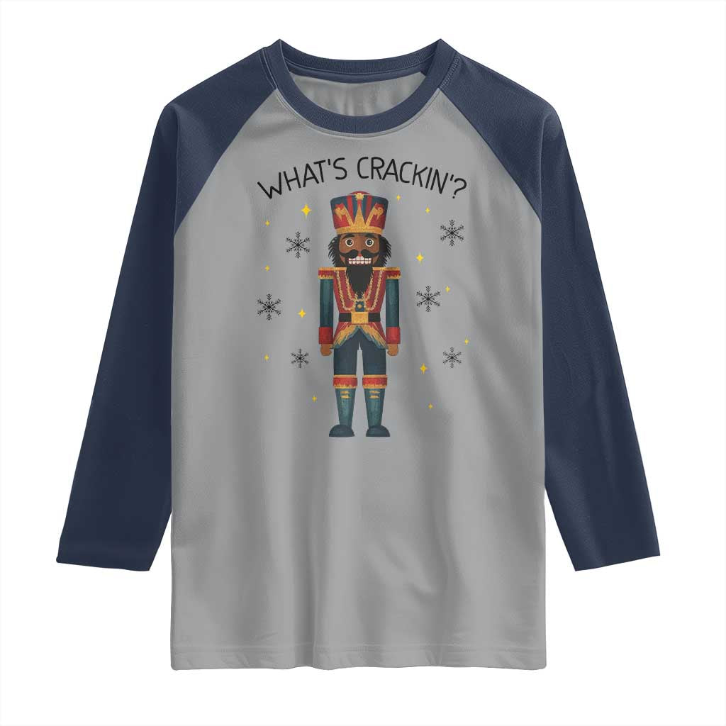 Nutcracker Christmas Raglan Shirt What Is Cracking - Wonder Print Shop