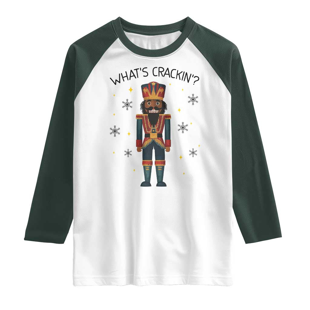 Nutcracker Christmas Raglan Shirt What Is Cracking - Wonder Print Shop