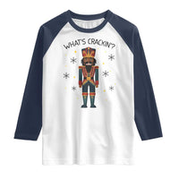 Nutcracker Christmas Raglan Shirt What Is Cracking - Wonder Print Shop