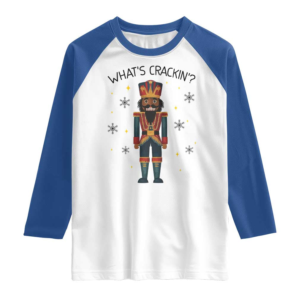 Nutcracker Christmas Raglan Shirt What Is Cracking - Wonder Print Shop