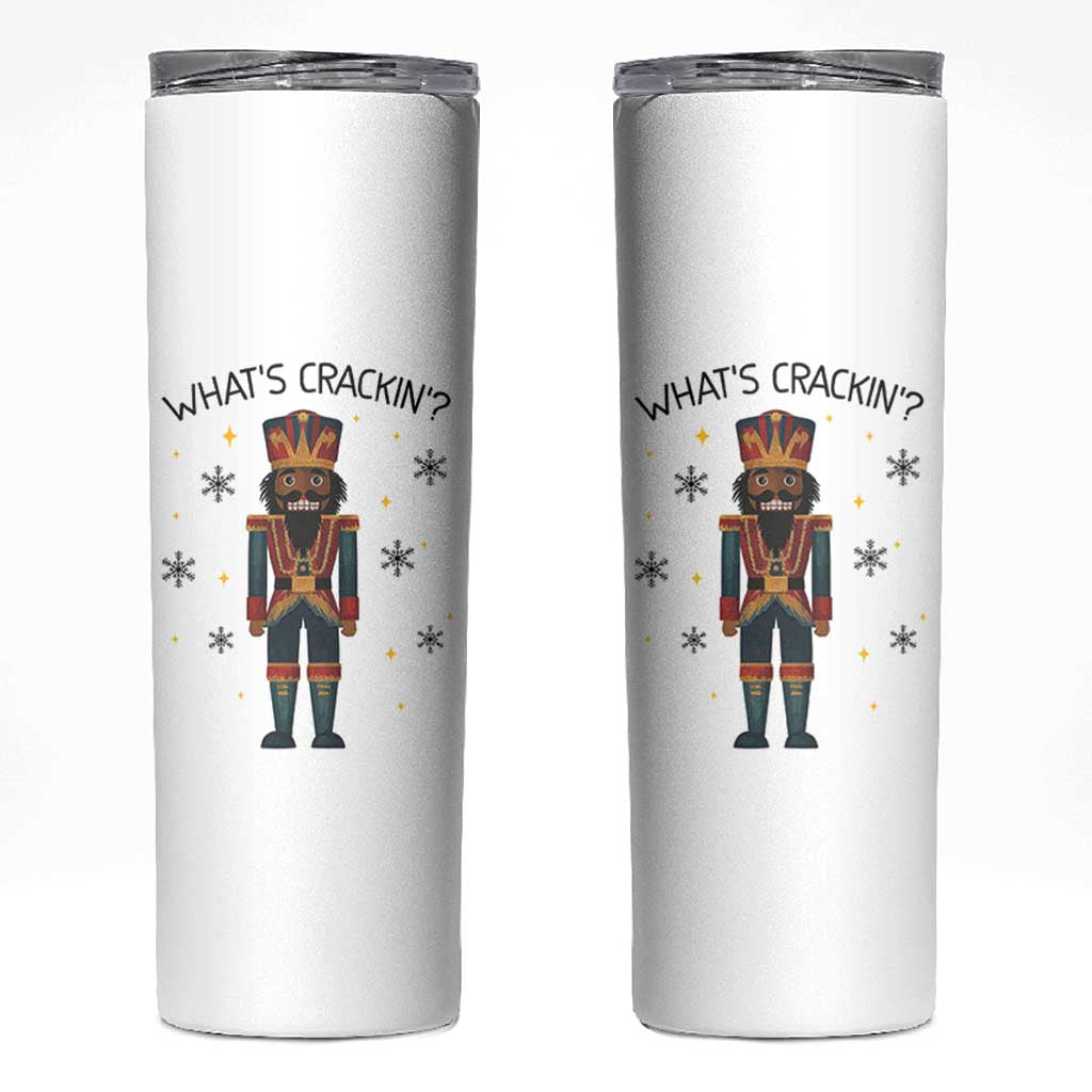 Nutcracker Christmas Skinny Tumbler What Is Cracking - Wonder Print Shop