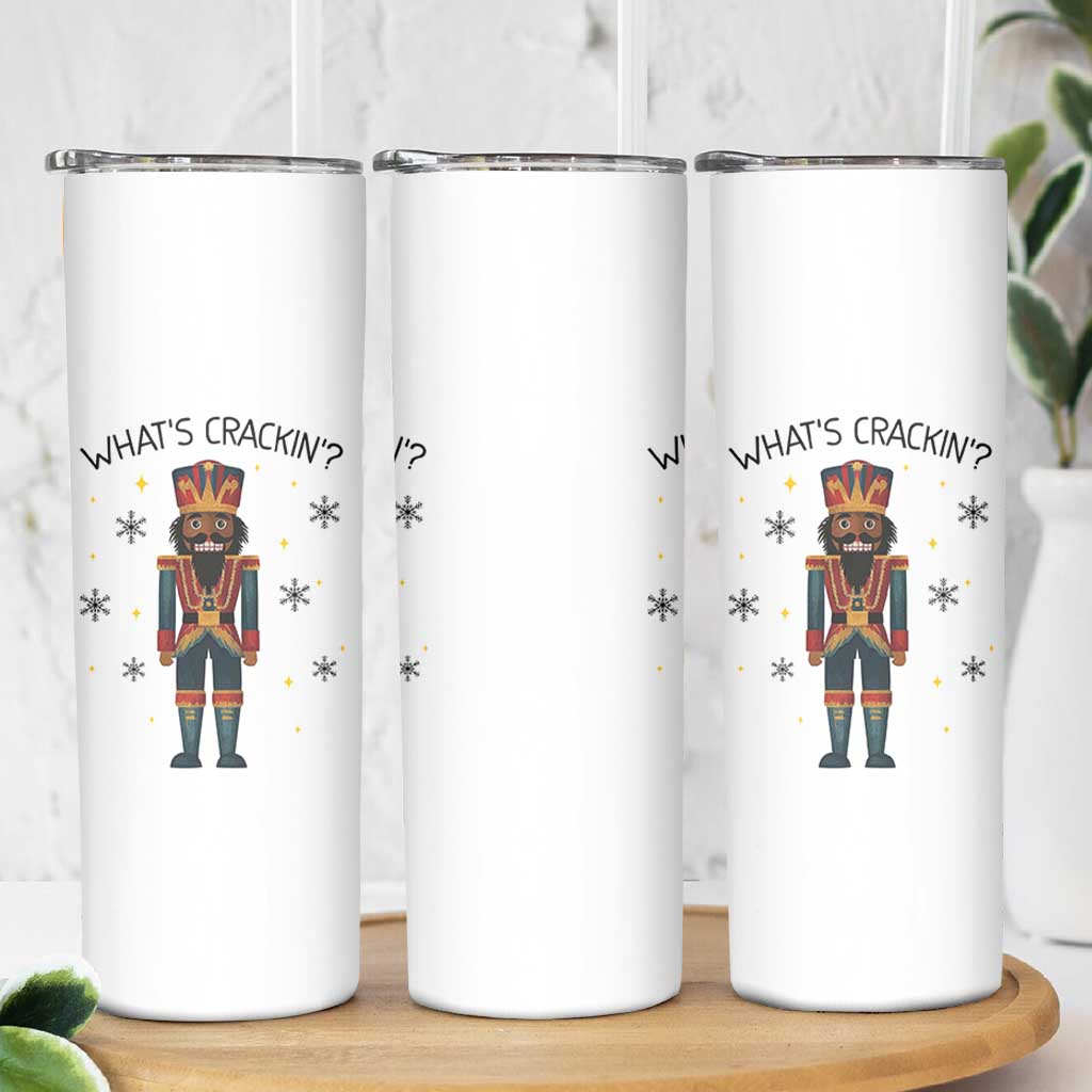 Nutcracker Christmas Skinny Tumbler What Is Cracking - Wonder Print Shop