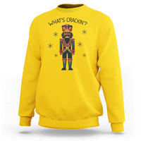 Nutcracker Christmas Sweatshirt What Is Cracking - Wonder Print Shop