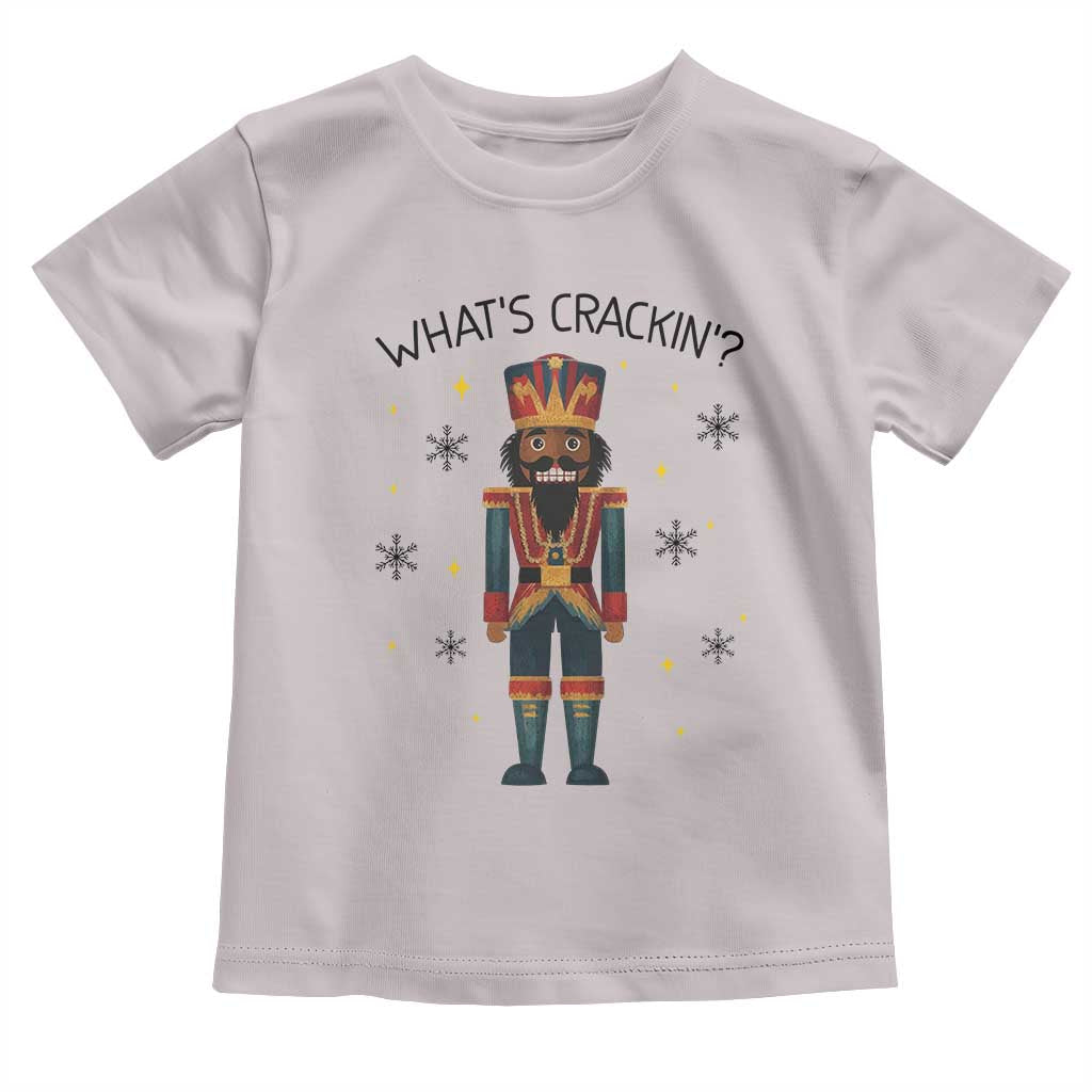 Nutcracker Christmas Toddler T Shirt What Is Cracking - Wonder Print Shop