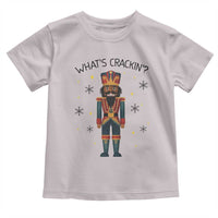Nutcracker Christmas Toddler T Shirt What Is Cracking - Wonder Print Shop