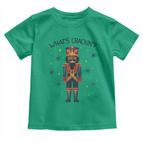 Nutcracker Christmas Toddler T Shirt What Is Cracking - Wonder Print Shop