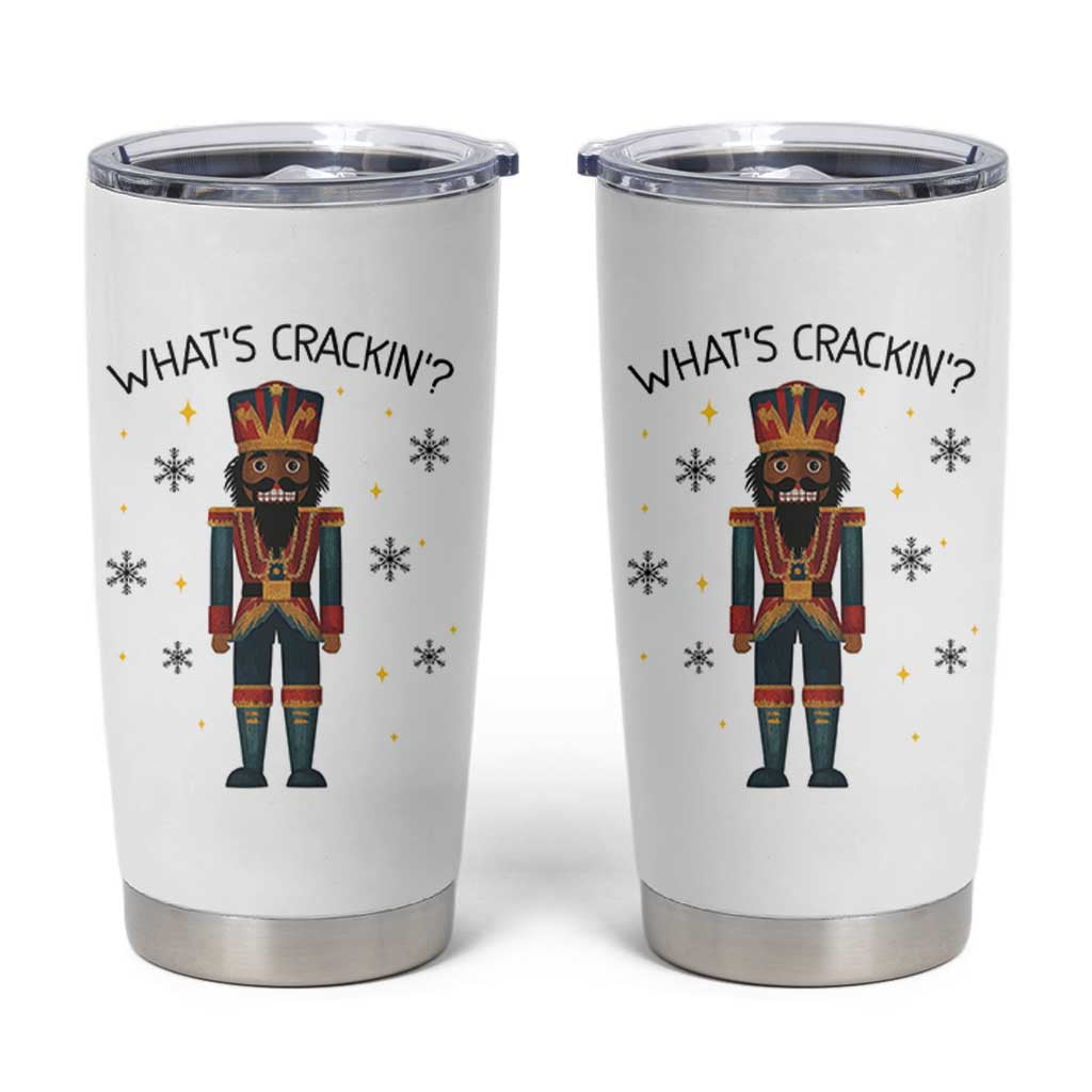 Nutcracker Christmas Tumbler Cup What Is Cracking - Wonder Print Shop