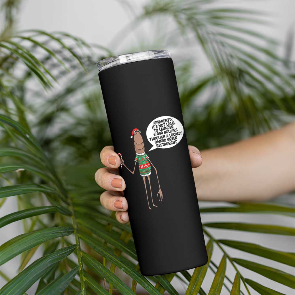 Marcus The Worm Christmas Meme Skinny Tumbler Locally Owned Greek Restaurant - Wonder Print Shop