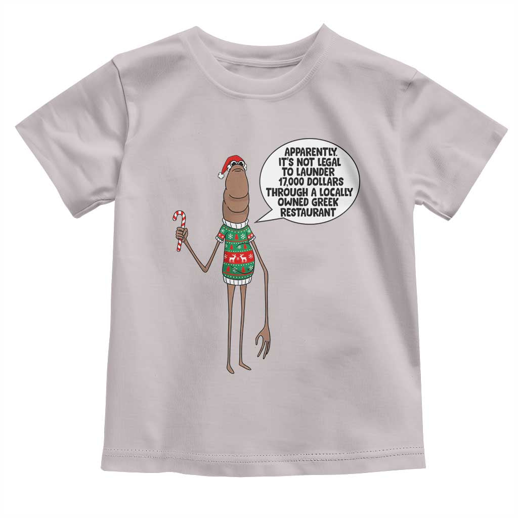 Marcus The Worm Christmas Meme Toddler T Shirt Locally Owned Greek Restaurant - Wonder Print Shop