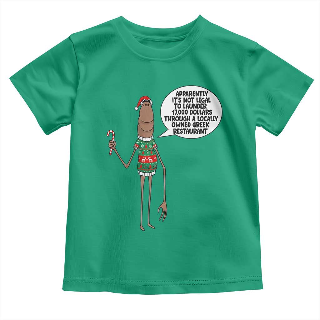 Marcus The Worm Christmas Meme Toddler T Shirt Locally Owned Greek Restaurant - Wonder Print Shop
