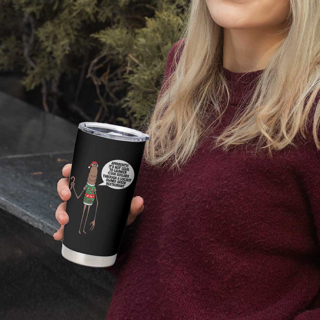 Marcus The Worm Christmas Meme Tumbler Cup Locally Owned Greek Restaurant - Wonder Print Shop