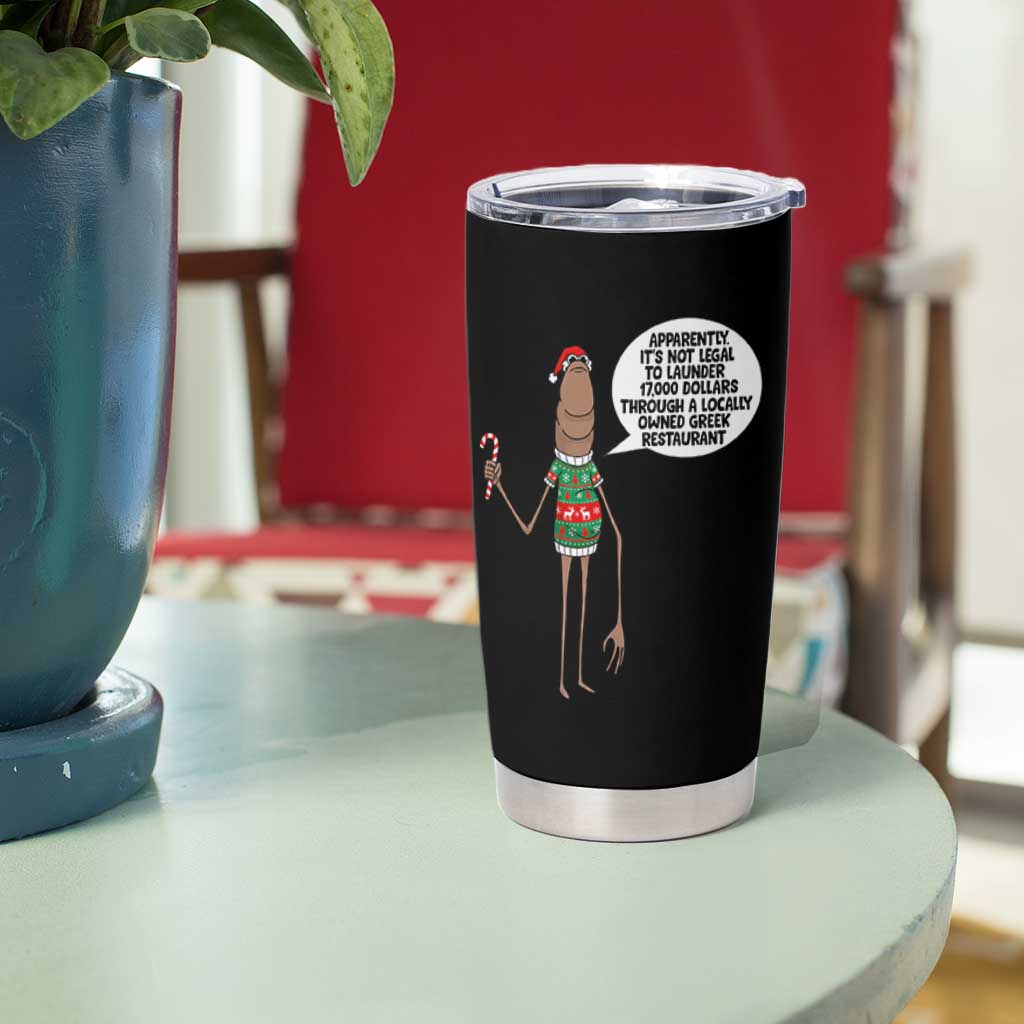Marcus The Worm Christmas Meme Tumbler Cup Locally Owned Greek Restaurant - Wonder Print Shop