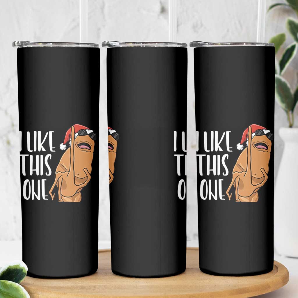 Marcus The Worm Christmas Meme Skinny Tumbler I Like This One - Wonder Print Shop